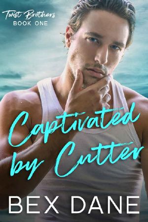 [Twist Brothers 01] • Captivated by Cutter (Twist Brothers Book 1)